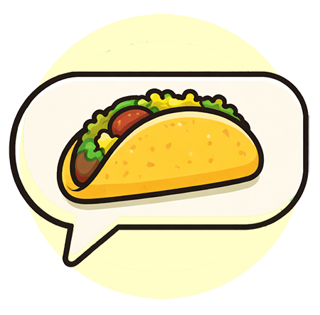 A illustration showing a taco in a speech bubble